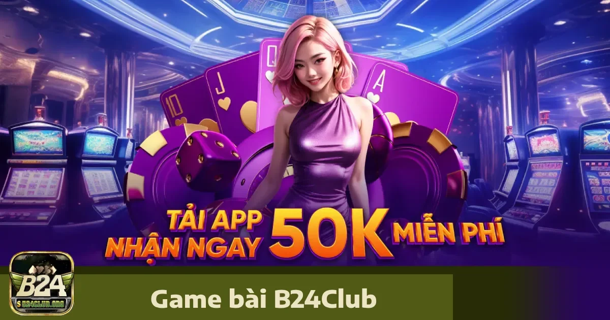 Các Chương Trình Khuyến Mãi Dành Cho Người Chơi Game Bài B24Club